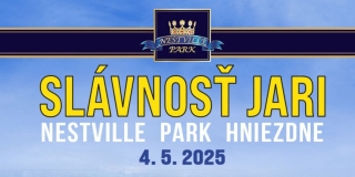 Slávnosti jari 2025 - Nestville Park Hniezdne - 04.05.2025