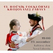 13. ročník FOLKLÓRNEJ KROJOVANEJ  ZÁBAVY